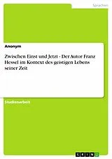 E-Book (epub) Zwischen Einst und Jetzt - Der Autor Franz Hessel im Kontext des geistigen Lebens seiner Zeit von Anonym