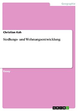 E-Book (pdf) Siedlungs- und Wohnungsentwicklung von Christian Kah