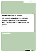E-Book (pdf) Ausbildung von Volksschullehrern im Nationalsozialismus unter besonderer Berücksichtigung von Überfüllung und Mangel von Tobias Dittrich, Maren Thiemer