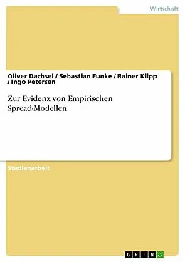 E-Book (pdf) Zur Evidenz von Empirischen Spread-Modellen von Oliver Dachsel, Sebastian Funke, Rainer Klipp
