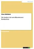 E-Book (pdf) Die Analyse der unvollkommenen Konkurrenz von Klaus Mühlbäck