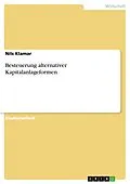E-Book (epub) Besteuerung alternativer Kapitalanlageformen von Nils Klamar
