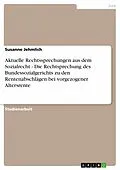 E-Book (epub) Aktuelle Rechtssprechungen aus dem Sozialrecht - Die Rechtsprechung des Bundessozialgerichts zu den Rentenabschlägen bei vorgezogener Altersrente von Susanne Jehmlich