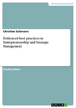 E-Book (epub) Evidenced best practices in Entrepreneurship and Strategic Management von Christian Salzmann