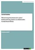 E-Book (epub) Wissensrepräsentationen unter Einbeziehung damit zu erklärender Gedächtniseffekte von Astrid Schäfer