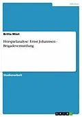 E-Book (epub) Hörspielanalyse: Ernst Johannsen - Brigadevermittlung von Britta Wüst