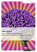 E-Book (epub) Die verbale Entwicklungsdyspraxie - eine praktische und theoretische Herausforderung von Meike Schröder