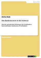 E-Book (epub) Das Bankensystem in der Schweiz von Stefan Bode