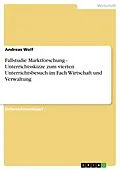 E-Book (epub) Fallstudie Marktforschung von Andreas Wolf