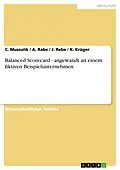 E-Book (pdf) Balanced Scorecard - angewandt an einem fiktiven Beispielunternehmen von C. Muszalik, A. Rabe, J. Rebe