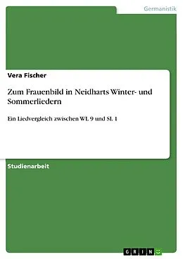 E-Book (epub) Zum Frauenbild in Neidharts Winter- und Sommerliedern von Vera Fischer