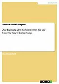 E-Book (pdf) Zur Eignung des Börsenwertes für die Unternehmensbewertung von Andrea Riedel-Stegner