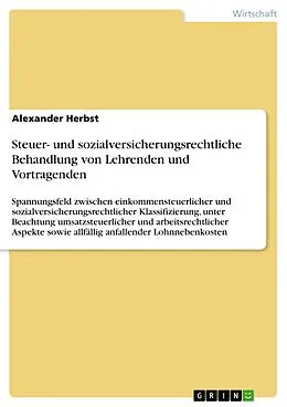 E-Book (pdf) Steuer- und sozialversicherungsrechtliche Behandlung von Lehrenden und Vortragenden von Alexander Herbst