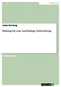 E-Book (epub) Bildung für eine nachhaltige Entwicklung von Anke Hartwig