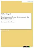 E-Book (epub) Das Assessment Center als Instrument der Personalauswahl von Stefan Wiegand
