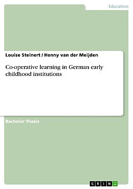 eBook (pdf) Co-operative learning in German early childhood institutions de Louise Steinert, Henny van der Meijden