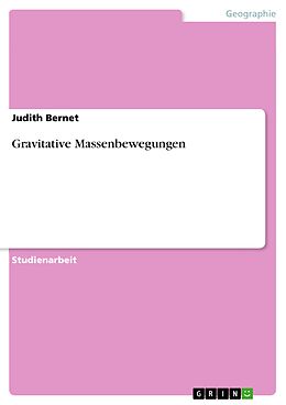 E-Book (epub) Gravitative Massenbewegungen von Judith Bernet