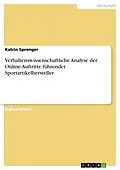 E-Book (pdf) Verhaltenswissenschaftliche Analyse der Online-Auftritte führender Sportartikelhersteller von Katrin Sprenger