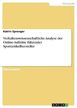 E-Book (pdf) Verhaltenswissenschaftliche Analyse der Online-Auftritte führender Sportartikelhersteller von Katrin Sprenger