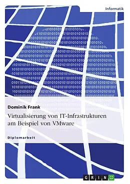E-Book (epub) Virtualisierung von IT-Infrastrukturen am Beispiel von VMware von Dominik Frank