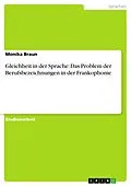 E-Book (epub) Gleichheit in der Sprache: Das Problem der Berufsbezeichnungen in der Frankophonie von Monika Braun