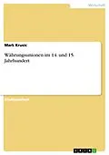 E-Book (epub) Währungsunionen im 14. und 15. Jahrhundert von Mark Krusic