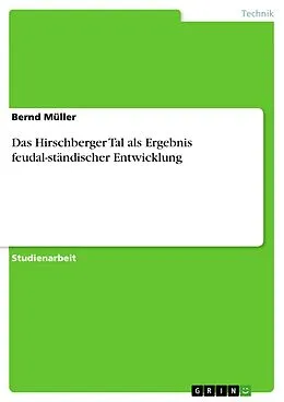 E-Book (pdf) Das Hirschberger Tal als Ergebnis feudal-ständischer Entwicklung von Bernd Müller