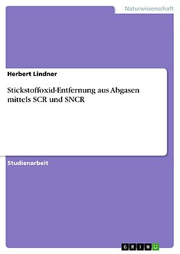 E-Book (pdf) Stickstoffoxid-Entfernung aus Abgasen mittels SCR und SNCR von Herbert Lindner