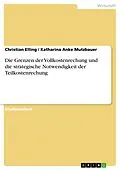 E-Book (pdf) Die Grenzen der Vollkostenrechung und die strategische Notwendigkeit der Teilkostenrechung von Christian Elling, Katharina Anke Mutzbauer