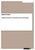 E-Book (epub) Völkermord im 'Land der tausend Hügel' von Gabriel Vockel