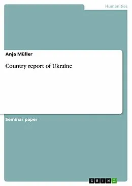 E-Book (epub) Country report of Ukraine von Anja Müller