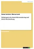 E-Book (epub) Zielgruppen des Immobilienmarketing und deren Beschreibung von Osman Saritarla, Marcus Loeck