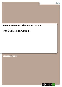 E-Book (pdf) Der Webdesignvertrag von Peter Franken, Christoph Hoffmann