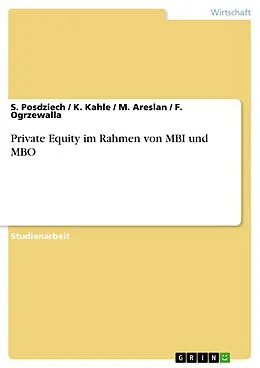 E-Book (epub) Private Equity im Rahmen von MBI und MBO von S. Posdziech, K. Kahle, M. Areslan