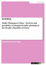 E-Book (pdf) Traffic Planning in China - Need for and possibility of integrated traffic planning in the People's Republic of China von David Block