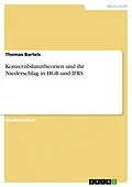 E-Book (epub) Konzernbilanztheorien und ihr Niederschlag in HGB und IFRS von Thomas Bartels