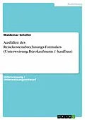 E-Book (pdf) Ausfüllen des Reisekostenabrechnungs-Formulars (Unterweisung Bürokaufmann / -kauffrau) von Waldemar Scheller