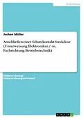 E-Book (pdf) Anschließen einer Schutzkontakt-Steckdose (Unterweisung Elektroniker / -in, Fachrichtung Betriebstechnik) von Jochen Müller