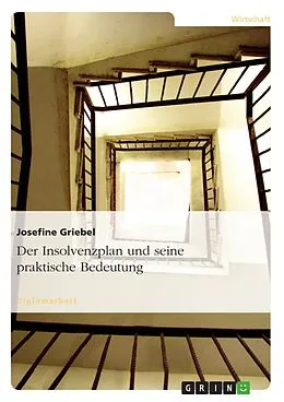 E-Book (epub) Der Insolvenzplan und seine praktische Bedeutung von Josefine Griebel