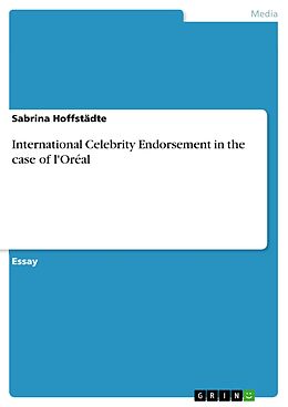 E-Book (pdf) International Celebrity Endorsement in the case of l'Oréal von Sabrina Hoffstädte