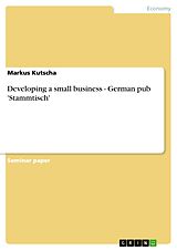 eBook (pdf) Developing a small business - German pub 'Stammtisch' de Markus Kutscha