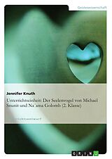 E-Book (pdf) Unterrichtseinheit: Der Seelenvogel von Michael Snunit und Na´ama Golomb (2. Klasse) von Jennifer Knuth