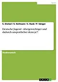 E-Book (pdf) Deutsche Jugend - übergewichtiger und dadurch unsportlicher denn je?! von S. Dietzel, S. Hofmann, C. Rank