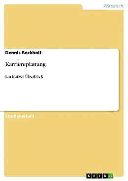 E-Book (pdf) Karriereplanung von Dennis Bockholt