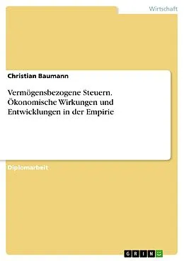 E-Book (epub) Vermögensbezogene Steuern. Ökonomische Wirkungen und Entwicklungen in der Empirie von Christian Baumann