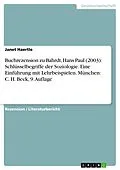 E-Book (epub) Buchrezension zu Bahrdt, Hans Paul (2003): Schlüsselbegriffe der Soziologie. Eine Einführung mit Lehrbeispielen. München: C. H. Beck, 9. Auflage von Janet Haertle