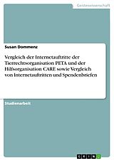 E-Book (epub) Vergleich der Internetauftritte der Tierrechtsorganisation PETA und der Hilfsorganisation CARE sowie Vergleich von Internetauftritten und Spendenbriefen von Susan Dommenz