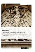 E-Book (epub) Die geplante Unternehmenssteuerreform 2008 zur Stärkung des Wirtschaftsstandorts Deutschland von Martin Wolf