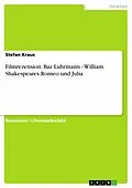 E-Book (epub) Filmrezension: Baz Luhrmann - William Shakespeares Romeo und Julia von Stefan Kraus