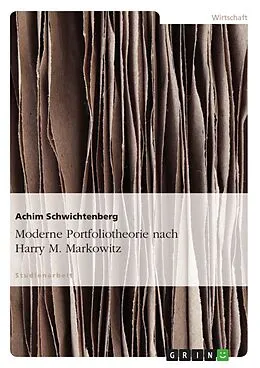 E-Book (pdf) Moderne Portfoliotheorie nach Harry M. Markowitz von Achim Schwichtenberg